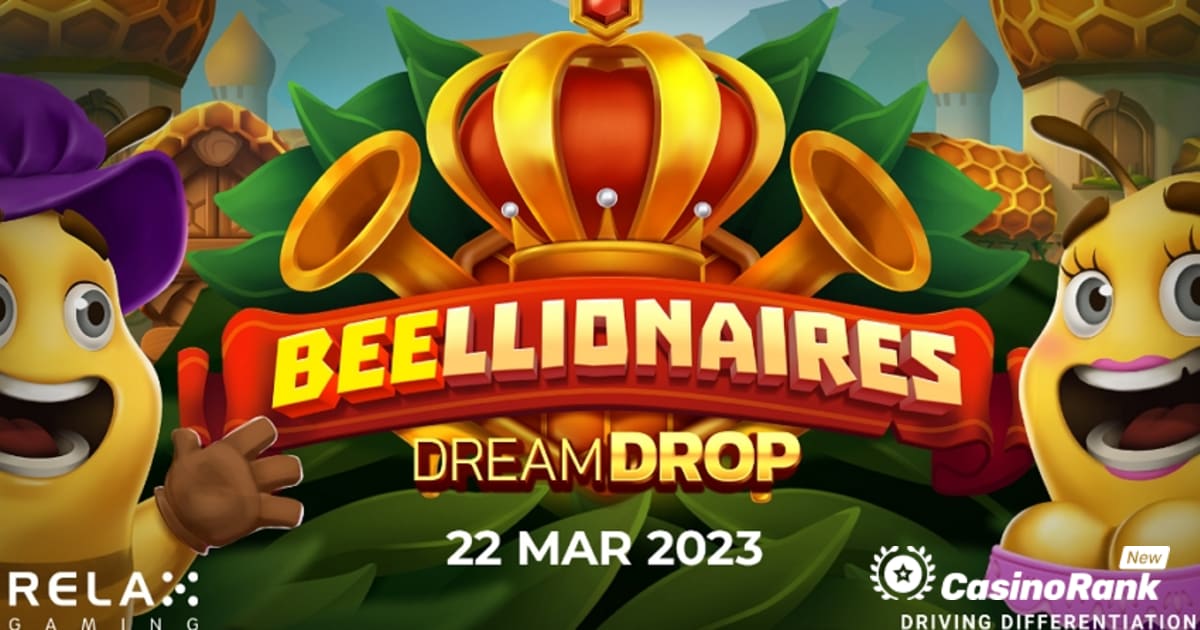 Relax Gaming 以 10,000 倍的奖金推出 Beellionaires Dream Drop